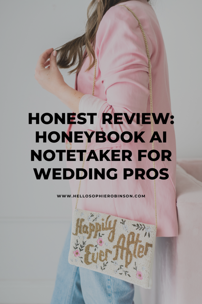 how I use honeybook ai notetaker as a wedding pro virtual assistant